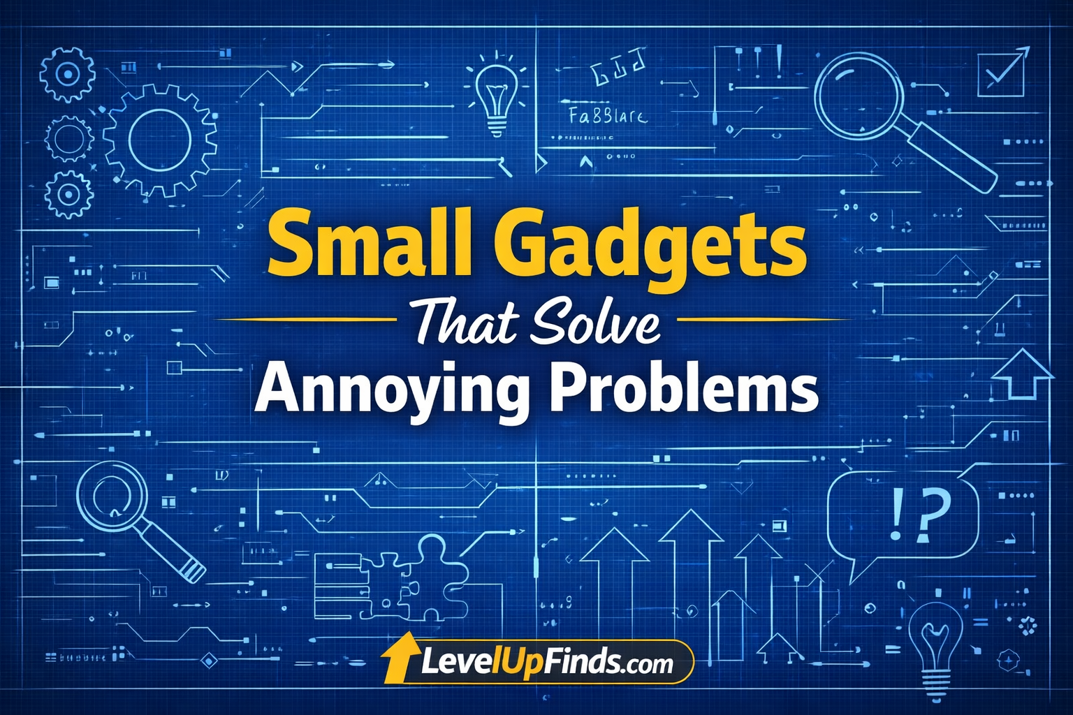 Small Gadgets That Solve Annoying Problems Small Gadgets That Solve Annoying Problems