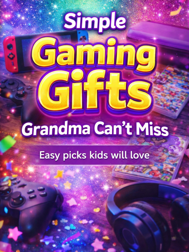 Simple Gaming Gifts Grandma Can’t Miss